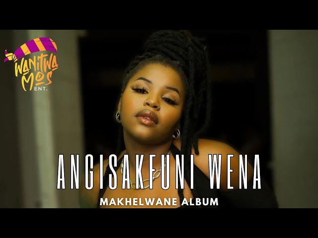 ANGISAKFUNI WENA - Nkosazana Daughter & Makhadzi, Master KG ft. Paige, Kabza De Small